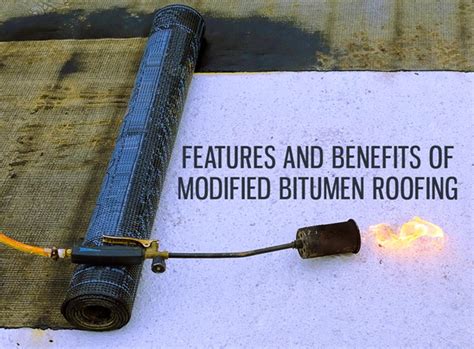 Features And Benefits Of Modified Bitumen Roofing Lone Star Roof Systems