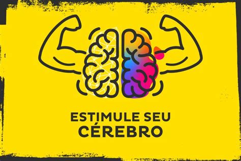 Estimulação Cognitiva Porque O Seu Cérebro Pode Muito Mais Do Que Você