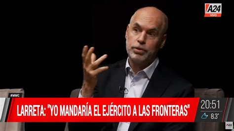 Horacio Rodr Guez Larreta Piensa Enviar Al Ej Rcito A La Zona De