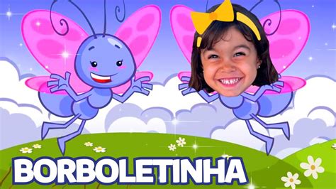 Borboletinha Musica Infantil Galinha Pintadinha Por Liz E Sua