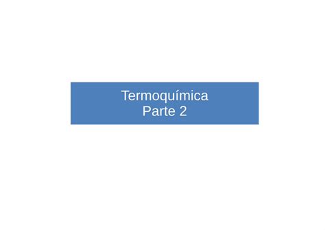 Pdf Termoqu Mica Parte Udesc Cct As Varia Es De Entalpia De