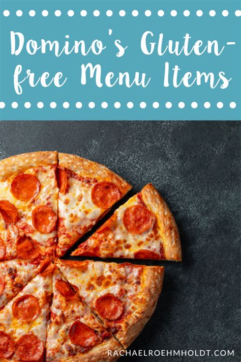 Domino's Gluten-free Menu Items - Rachael Roehmholdt