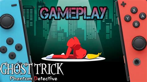 Ghost Trick Phantom Detective Nintendo Switch Gameplay Youtube