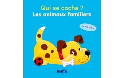 Qui se cache mini Les animaux familiers cartonné Collectif