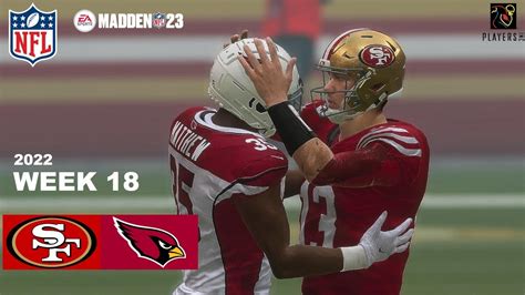 San Francisco 49ers Vs Arizona Cardinals Simulation 2022 Week 18