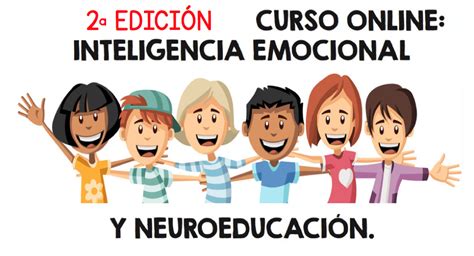 CURSO ONLINE INTELIGENCIA EMOCIONAL Y NEUROEDUCACIÓN 2ª EDICIÓN