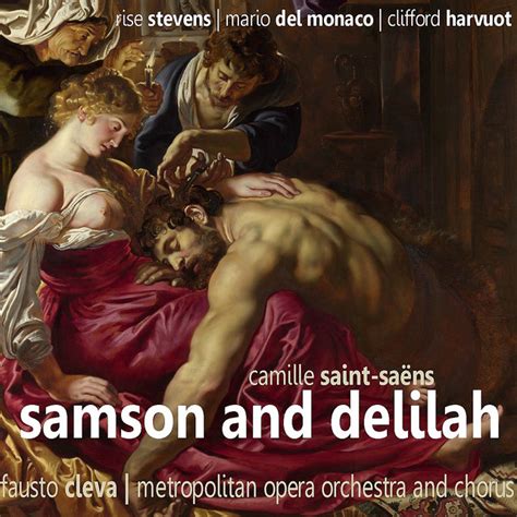 Saint Saëns Samson and Delilah Compilation by Camille Saint Saëns