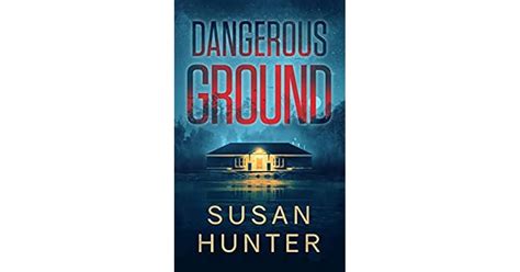 Dangerous Ground Leah Nash Mysteries 6 By Susan Hunter