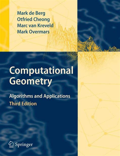 Computational Geometry Algorithms And Applications Textbook By De Berg