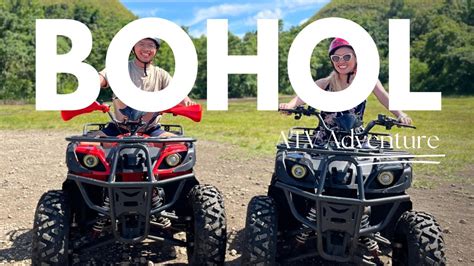 Must Try Bohol Atv Adventure Soteras Atv Ride Bohol Philippines