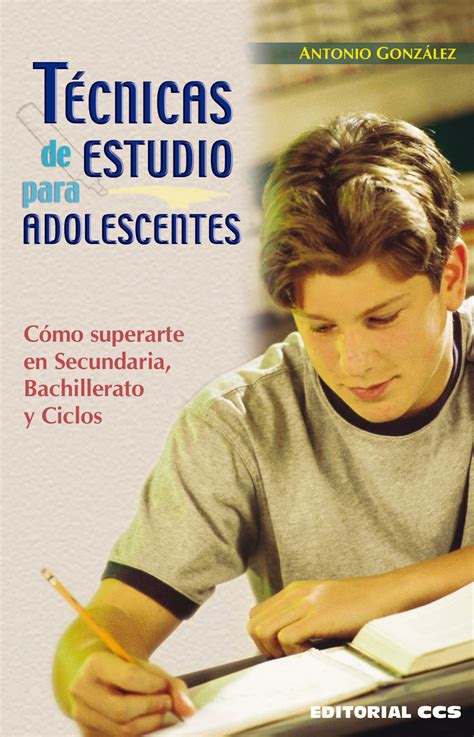 Editorial CCS Libro TÉCNICAS DE ESTUDIO PARA ADOLESCENTES