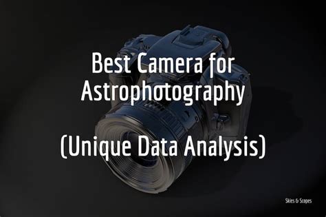 Best Cameras For Astrophotography Images Analyzed