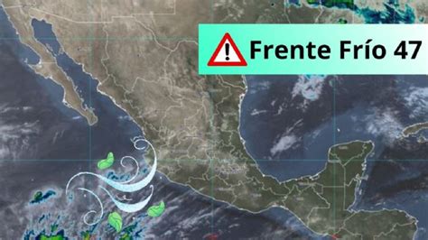 Frente Frío 47 Provocará Fuertes Rachas De Viento En Estos Estados Tras