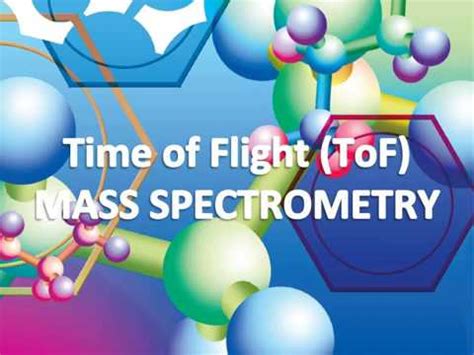 Y Time Of Flight Tof Mass Spectrometry Aqa A Level Chemistry