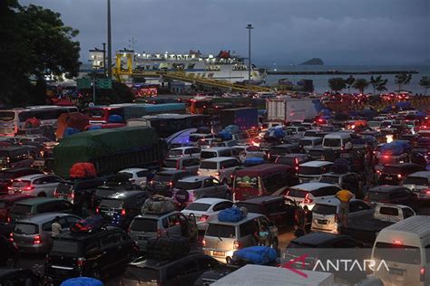 Pemerintah Pelabuhan Merak Lewati Puncak Arus Mudik ANTARA News