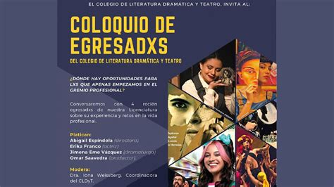 Coloquio Egresaxs del Colegio de Literatura Dramática y Teatro YouTube