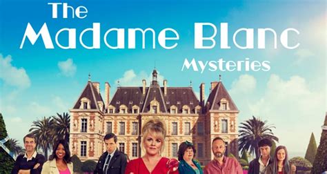 The Madame Blanc Mysteries Cast Crew Fernsehserien De