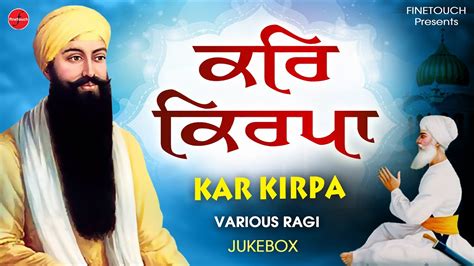 New Shabad Gurbani 2023 Jukebox 2023 Shabad Gurbani Kar Kirpa