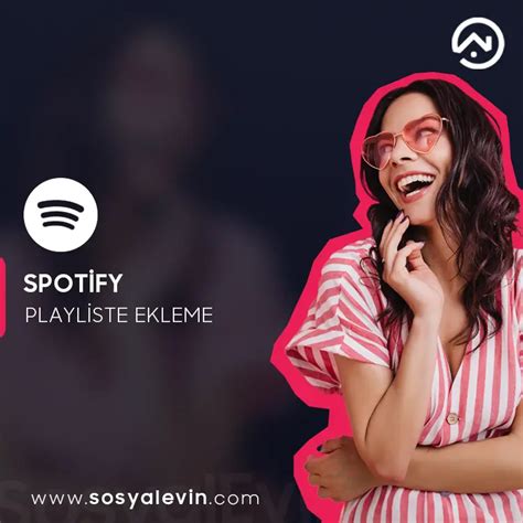 Spotify Playliste Ekleme Sat N Al Sosyal Evin