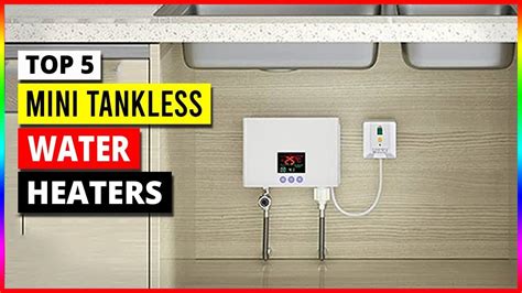 Top 5 Best Mini Tankless Water Heaters In 2025 Youtube