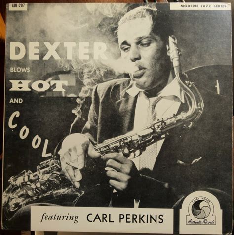 Popsike Dexter Gordon Dexter Blows Hot And Cool Dootone LP AUL Carl Perkins