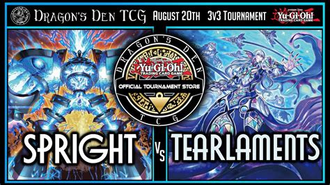 Spright Vs Tearlaments Yu Gi Oh 3v3 Competitive Locals Tournament