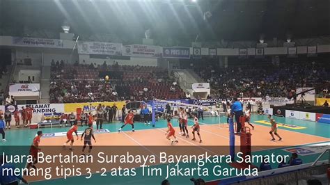 Surabaya Bayangkara Samator Vs Jakarta Garuda Youtube