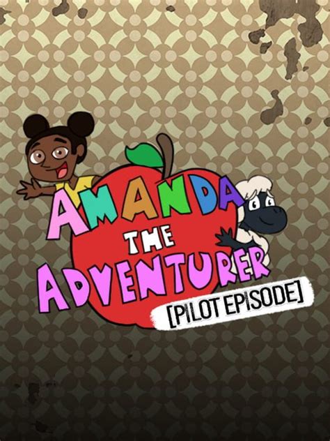 Amanda The Adventurer Pilot Episode 2022