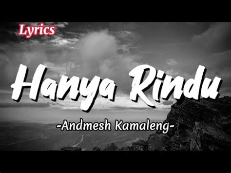 Andmesh Kamaleng Hanya Rindu Lyrics YouTube