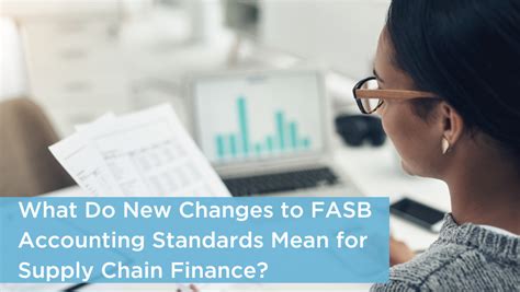 What Do New Changes To Fasb Accounting Standards Mean For Supply Chain