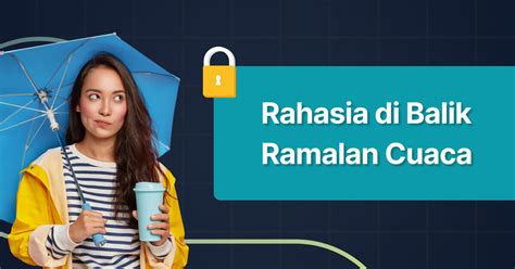 Rahasia Di Balik Ramalan Cuaca Dicoding Blog