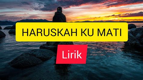 Haruskah Aku Mati Mengalah Kerana Cinta Arief Lirik Youtube Music