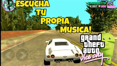 Como Poner Tu Propia M Sica En Gta Vice City Android Youtube