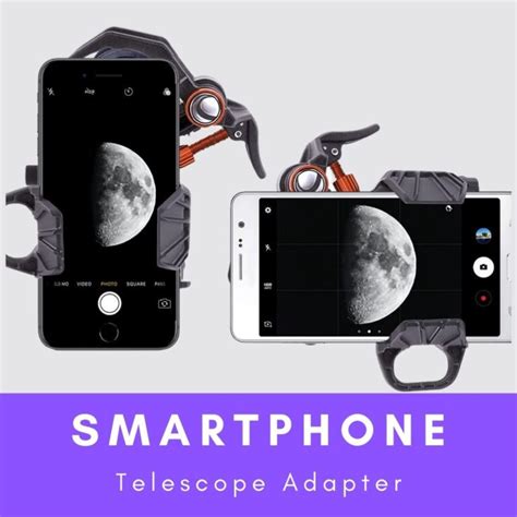 Smartphone Telescope Adapter 10 Models Compared