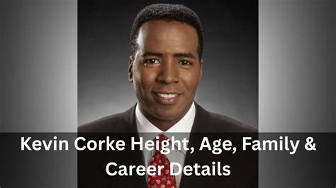 The Height Of Kevin Corke Unveiling The Physical Charisma Of A Renowned Journalist