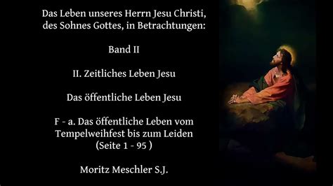 Das Leben unseres Herrn Jesu Christi Band II F a Das öffentl Leben