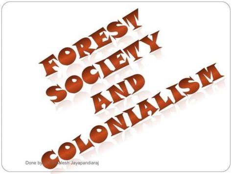 Chapter 4 Forest Society And Colonialismpptx