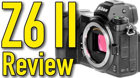 Nikon Z6 Ii Review By Ken Rockwell Youtube