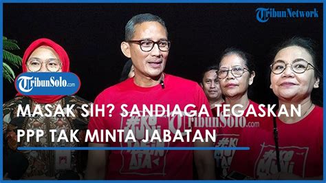 Disinggung Soal Jatah Cawapres Ganjar Pranowo Sandiaga Uno PPP Tak