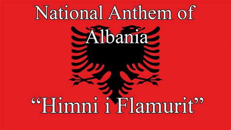 National Anthem Of Albania Himni I Flamurit Youtube