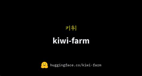 Kiwi Farm Kiwi Farm