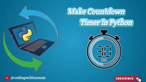 How To Make Countdown Timer Using Python Python Programming Codingwithnoman Youtube