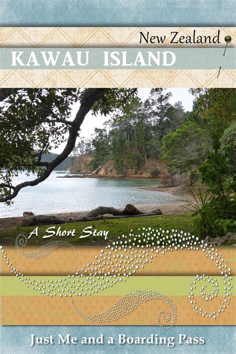 Kawau Island New Zealand A Short Stay Just Me And A Boarding Pass