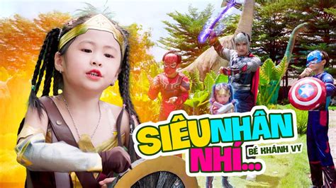 SIÊU NHÂN NHÍ Bé Khánh Vy MV 4K OFFICIAL Nhạc Thiếu Nhi Vui Nhộn