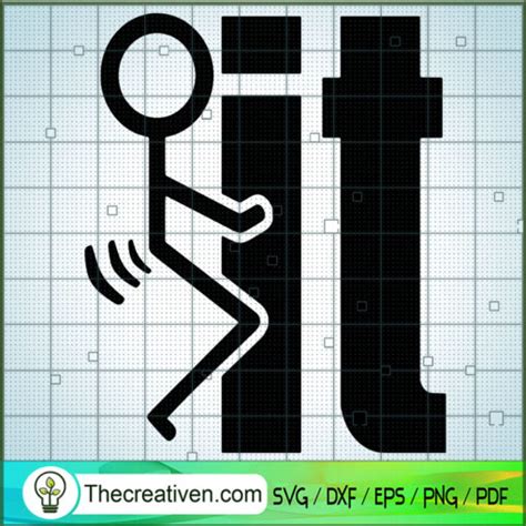 Fuck IT SVG Stickman SVG Stickman IT SVG Premium Original SVG Cut Files