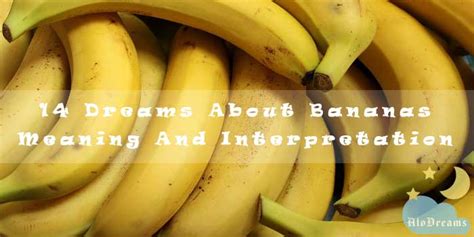 Dreams About Bananas Meaning Interpretation