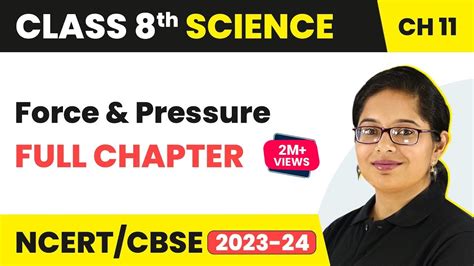 Force And Pressure Full Chapter Class Science Ncert Science Class