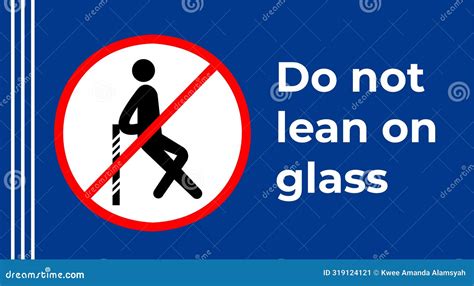 Do Not Lean On Glass Vector Poster Sign Stock Vector Illustration Of