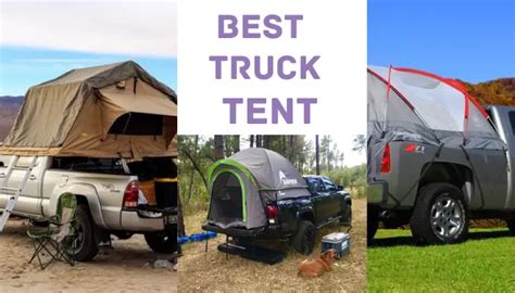 The Definitive Guide to the 9 Best Truck Tents: Unleash Your Adventure ...