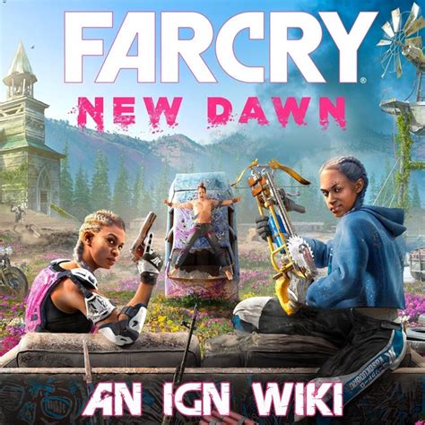 Walkthrough Far Cry New Dawn Guide IGN